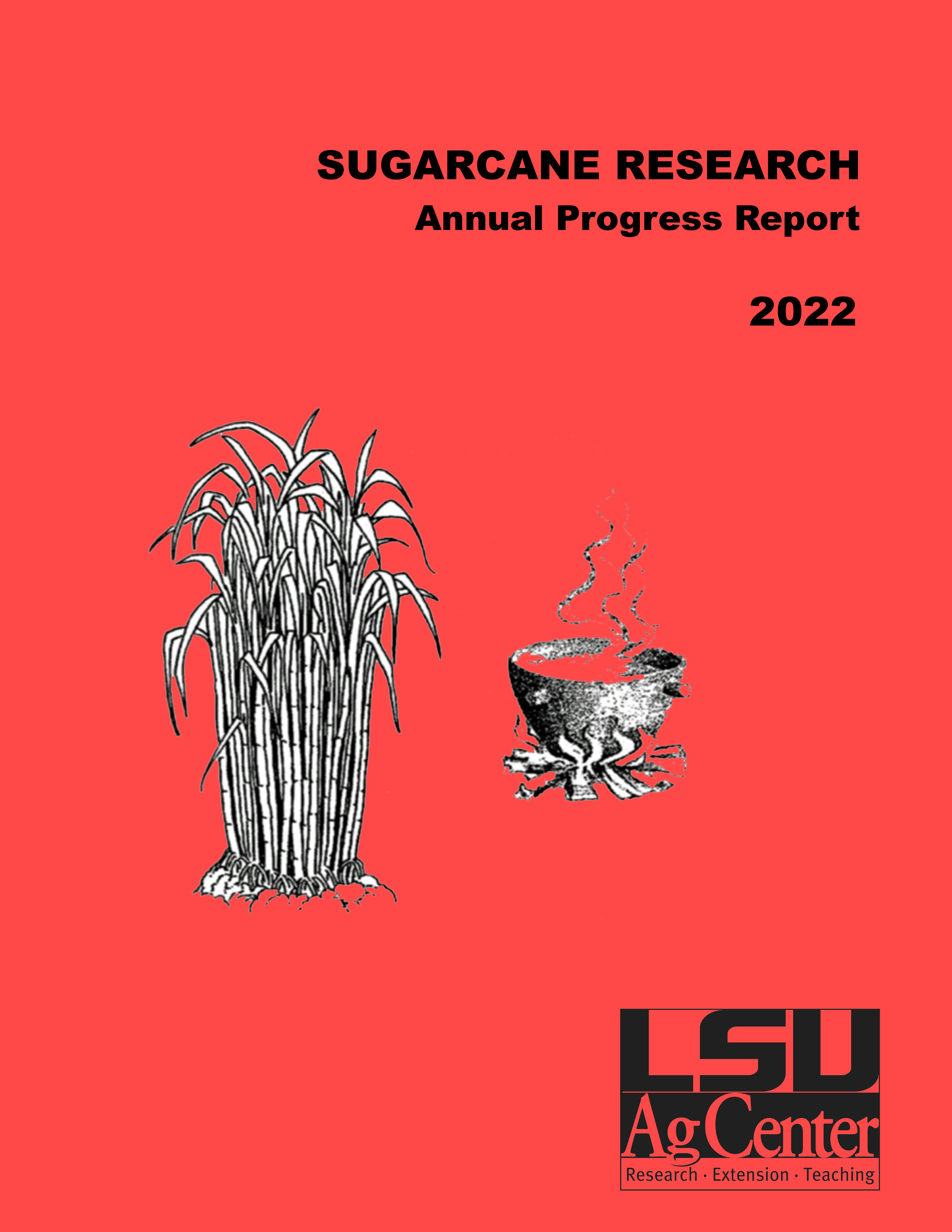 2022 Sugarcane Research Annual Progress Report